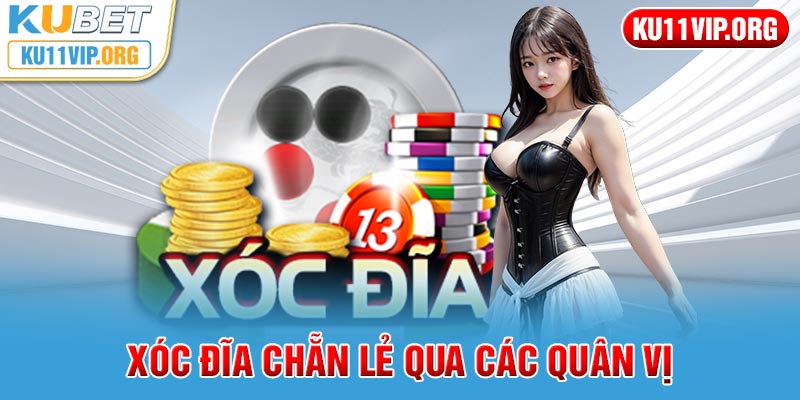 Xóc đĩa chẵn lẻ qua các quân vị