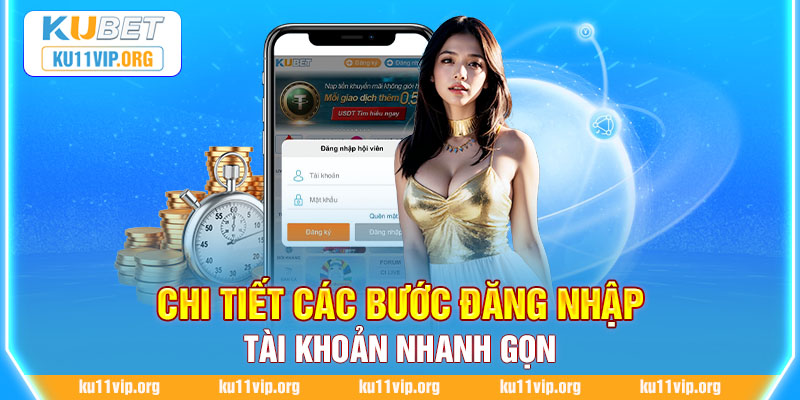 Chi tiết các bước đăng nhập tài khoản nhanh gọn